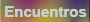 Encuentros